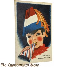 Ansicht 1945  Nederland herrijst ! 1940-1945