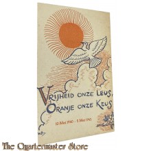 Ansichtkaart 1945 Vrijheid onze leus, Oranje onze keus