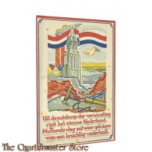 Ansichtkaart 1945 Uit de puinhoop der verwoesting rijst het nieuwe Nederland Hollands vlag zal weer getuigen van een krachtig Vaderland