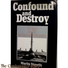 Confound and Destroy: 100 Group and the Bomber Support Campaign