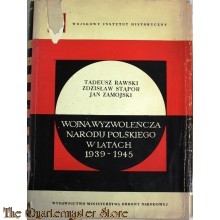 WOJNA WYZWOLENCZA NARODU POLSKIEGO W LATACH 1939 - 1945