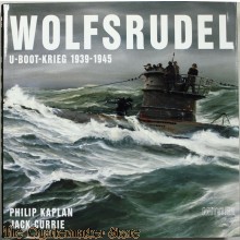 Wolfsrudel. U- Boot- Krieg 1939- 1945.