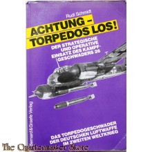 Achtung, Torpedos los! : Der strategische und operative Einsatz des Kampfgeschwaders 26, Löwengeschwader. 
