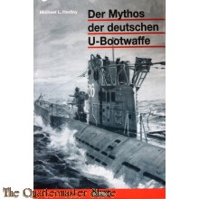 Der Mythos der deutschen U- Bootwaffe