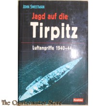 Jagd auf die TIRPITZ: Luftangriffe 1940-44