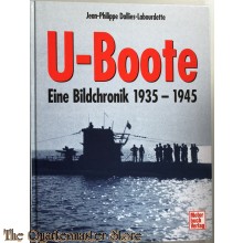 U-Boote: Eine Bildchronik 1935-1945