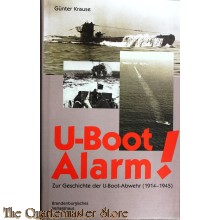 U-Boot-Alarm: Zur Geschichte der U-Boot-Abwehr 1914-1945