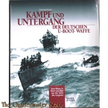Kampf und Untergang der deutschen U-Boot-Waffe: Eine Bilanz in Wort und Bild aus der Sicht des Gegners