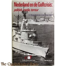 Nederland en de Golfcrisis: politiek, media, terreur