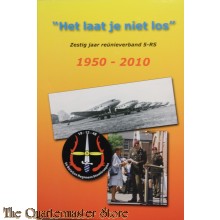 Het laat je niet los, 60 jaar reünie verband 5 RS