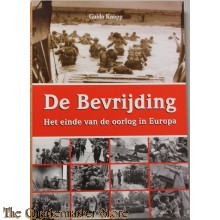 De Bevrijding. Het einde van de oorlog in Europa