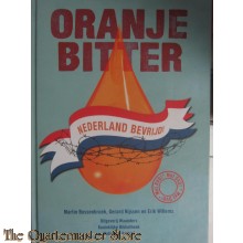 Oranje bitter, Nederland bevrijd! 
