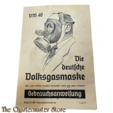 Gebrauchsanweisung die Deutsche Volksgasmaske VM 40 (Manual German Volks gasmask)