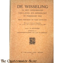 De wisseling in het opperbevel van land- en zeemacht in februari 1940, hare oorzaken en hare gevolgen