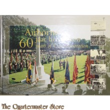 Airborne 60 jaar herdenken = 60 years of commemoration
