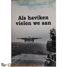 Als haviken vielen we aan