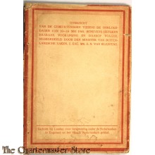 Overzicht van de gebeurtenissen tijdens de oorlogsdagen van 10 - 14 Mei 1940. Benevens hetgeen daaraan voorafging en daarop volgde, medegedeeld door den Minister van Buitenlandse Zaken.