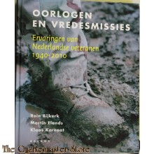 ervaringen van Nederlandse veteranen 1940 - 2010 OORLOGEN EN VREDESMISSIES