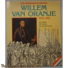 Willem van Oranje 1533-1584 de prins, de mens, de staatsman
