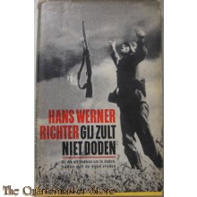 Schrijver:	Werner Richter Hans Titel:	Gij zult niet doden Uitgever:	De Boekerij Bijzonderheden:	1968 7de druk. 253 blz. Gebonden. Hard cover