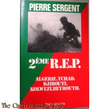  2Ème R.E.P. Algérie Tchad Djibouti Kolwezi Beyrouth