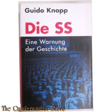 Die SS: Eine Warnung der Geschichte