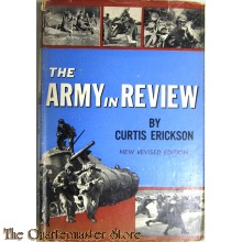 The Army in Review by Curtis L. Erickson