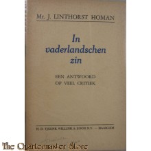 BROCHURE. IN VADERLANDSCHEN ZIN. EEN ANTWOORD OP VEEL KRITIEK.  MR. J. LINTHORST HOMAN. JULI 1940.