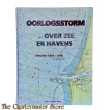 Book - Oorlogsstorm over zee en havens IJmuiden 1939-1946