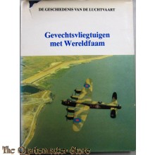 De geschiedenis van de luchtvaart - Gevechtsvliegtuigen met Wereldfaam