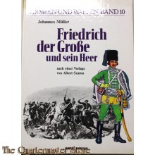 Friedrich de Grosse und sein Heer