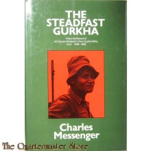 The Steadfast Gurkha : Historical Record of 6th Queen Elizabeth's Own Gurkha Rifles, Volume 3 1948-1982