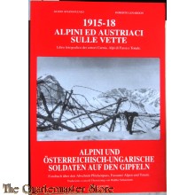 Alpini und Österreichisch-Ungarische Soldaten auf den Gipfeln