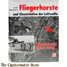 Fliegerhorste und Einsatzhäfen der Luftwaffe: Planskizzen 1935-1945