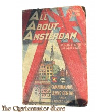 Booklet - All about Amsterdam, Canadian Soldiers City Guide 1945