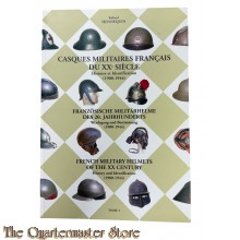 Book - Casques militaire Francais du XX eme Siecle- Histoire et Iddntification 1900-1944