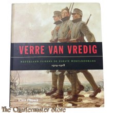 Book - Verre Van Vredig Nederland tijdens de Eerste wereldoorlog