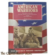 Book - American Warriors: Pictorial History of the American Paratroopers Prior to Normandy