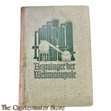 Book - Bezwinger der Weltmonopole. Die Begründer der deutschen Rohstoff-Freiheit in Leben und Werk