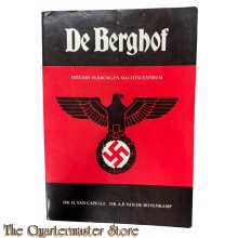 De Berghof, Hitlers verborgen machtscentrum