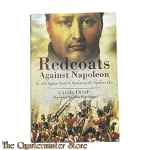 Book - Redcoats Against Napoleon: The 30th Regiment While the Revolutionary and Napoleonic Wars 