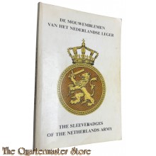 De mouwemblemen van het Nederlandse Leger (The Sleevebadges of the Netherlands Army)