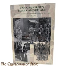 Book - Van grijsgroen naar Camouflage, De (gevechts-) kleding van de Koninklijke Landmacht 1912-2000