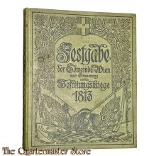 Book - Die Befreiungskriege 1813. Festschrift zu Jahrhundertfeier. Von der Gemeinde Wien ihrer Jugend dargeboten.