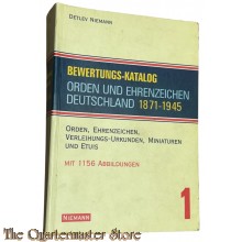 Book - Bewertungskatalog Orden und Ehrenzeichen Deutschland 1871 - 1945: Orden, Ehrenzeichen, Verleihungsurkunden, Miniaturen und Etuis