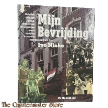 Book - Mijn bevrijding - herinneringen van ooggetuigen van de bevrijding in woord en beeld