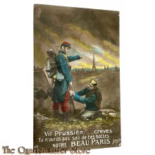 France - Postcard 1914 Vil Prussien...creves Tu n'auras pas sali de tet bottes... notre BEAU PARIS