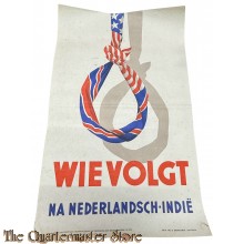 Original vintage 1942 propaganda poster - Wie Volgt Na Nederlandsch-Indie / What comes after the Dutch East Indies