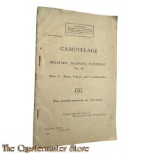 Pamphlet No 46 , Camouflage part 3  ,  Huts, Camps and Installations 1944