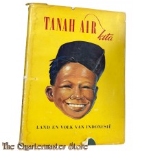 Book - Tanah air Kita: een boek over land en volk van Indonesië